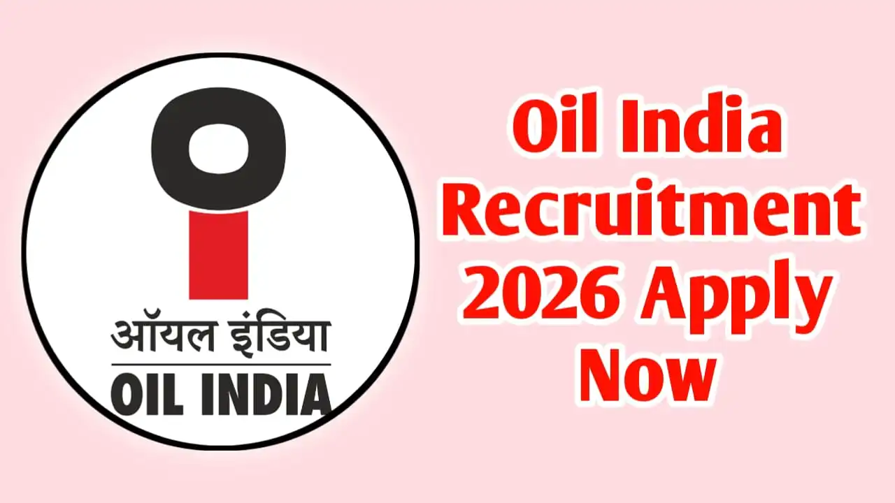 Oil India Recruitment 2026 Apply Now