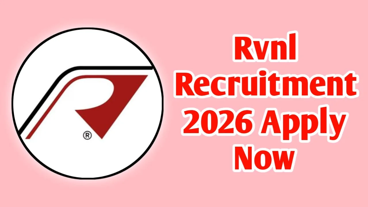 Rvnl Recruitment​ 2026 Apply Now